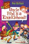Gutman, Dan - My Weirdtastic School #2: Uncle Fred Is a Knucklehead!