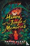 Alkaf, Hanna - Hamra and the Jungle of Memories