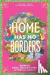 Ahmed, Samira, Charaipotra, Sona - Home Has No Borders
