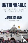 Raskin, Jamie - Unthinkable