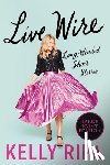 Ripa, Kelly - Live Wire: Long-Winded Short Stories