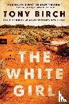 Birch, Tony - The White Girl