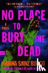 Borgo, Karina Sainz - No Place to Bury the Dead