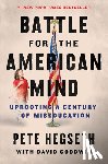 Hegseth, Pete - Battle for the American Mind