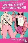 Badua, Tracy - We're Never Getting Home
