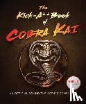 Bertsche, Rachel - The Kick-A** Book of Cobra Kai