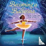 Obuobi, Laura - Becoming a Ballerina: The Story of Michaela Mabinty Deprince