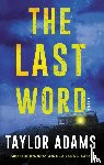 Adams, Taylor - The Last Word