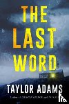 Adams, Taylor - The Last Word