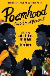 McBride, Amber, Martin, Erica, Byas, Taylor - Poemhood: Our Black Revival