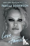 Anderson, Pamela - Love, Pamela: A Memoir