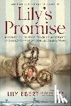 Ebert, Lily, Forman, Dov - Lily's Promise
