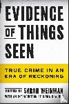  - Evidence of Things Seen