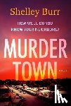 Burr, Shelley - Murder Town