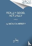 Heisey, Monica - Really Good, Actually