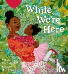 Wynter, Anne - While We’re Here