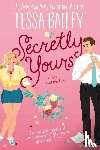 Bailey, Tessa - Secretly Yours