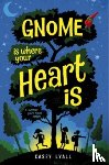 Lyall, Casey - Gnome Is Where Your Heart Is