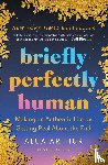 Arthur, Alua - Arthur, A: Briefly Perfectly Human