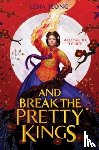 Jeong, Lena - And Break the Pretty Kings