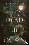 McCauley, Kyrie - All the Dead Lie Down