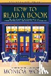 Wood, Monica - How to Read a Book