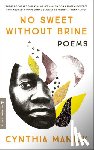 Manick, Cynthia - No Sweet Without Brine