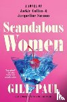 Paul, Gill - Scandalous Women