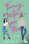 Tieu, Julie - Fancy Meeting You Here