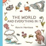 Henkes, Kevin - The World and Everything in It