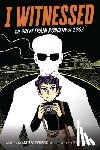 Debbink, Andrea - I Witnessed: The Great Train Robbery of 1963: A Graphic Novel