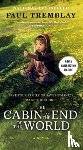 Tremblay, Paul - The Cabin at the End of the World