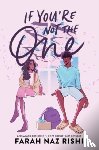 Rishi, Farah Naz - If You're Not the One