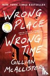 Mcallister, Gillian - Wrong Place Wrong Time