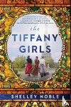 Noble, Shelley - The Tiffany Girls
