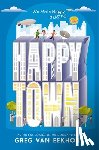 Van Eekhout, Greg - Happy Town