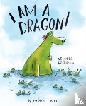 Hahn, Sabina - I Am a Dragon!