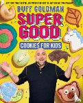 Goldman, Duff - Super Good Cookies for Kids