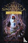 Villanueva, Gail D. - Lulu Sinagtala and the City of Noble Warriors