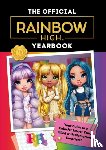 Stevens, Cara J. - Rainbow High: The Official Yearbook