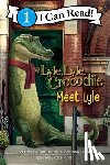 Waber, Bernard - Lyle, Lyle, Crocodile: Meet Lyle