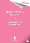 Bellefleur, Alexandria - Truly, Madly, Deeply