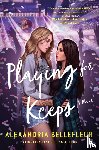 Bellefleur, Alexandria - Playing for Keeps