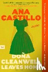 Castillo, Ana - Dona Cleanwell Leaves Home: Stories