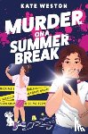 Weston, Kate - Murder on a Summer Break