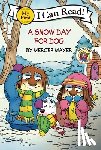 Mayer, Mercer - Little Critter: A Snow Day for Dog