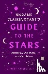 Comstock-Gay, Claire - Madame Clairevoyant's Guide to the Stars