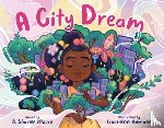 Moore, B. Sharise - A City Dream