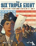 Abari, Tonya - The Six Triple Eight
