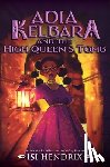Hendrix, Isi - Adia Kelbara and the High Queen's Tomb